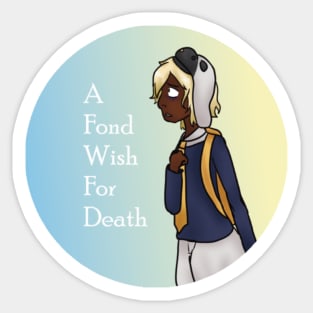 Abel Entropic Float A Fond Wish For Death Sticker And Others Sticker